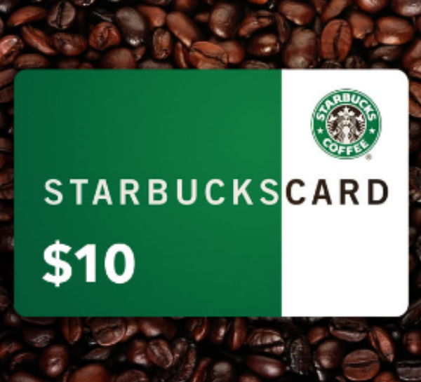 Starbucks  $10 Gift Cards