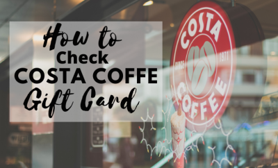 How to Check Costa Coffee Gift Card Balance