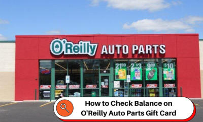 How to Check O'Reilly Auto Parts Gift Card Balance