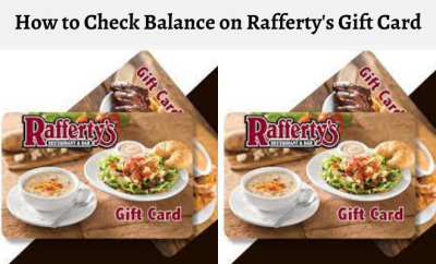 How to Check Balance of a Rafferty’s Gift Card