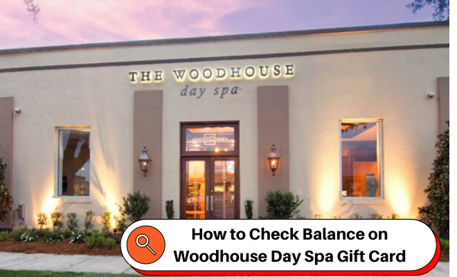 How to Check Woodhouse Day Spa Gift Card Balance
