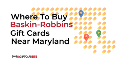 Where To Buy Baskin-Robbins Gift Cards Near Maryland