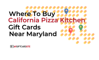 Where To Buy California Pizza Kitchen Gift Cards Near Maryland (1)