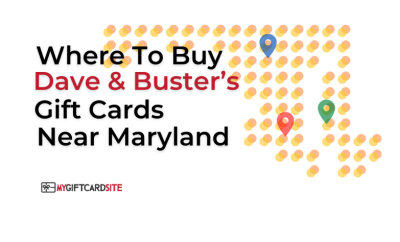 Where To Buy Dave & Buster’s Gift Cards Near Maryland