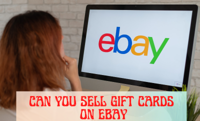 Can You Sell Gift Cards On Ebay
