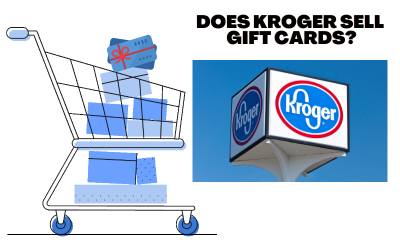 Does Kroger Sell Gift Cards