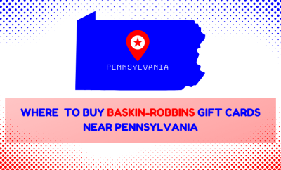 Where To Buy Baskin-Robbins Gift Cards Near Pennsylvania