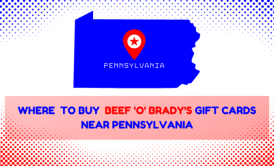 Where To Buy Beef ‘O’ Brady’s Gift Cards Near Pennsylvania
