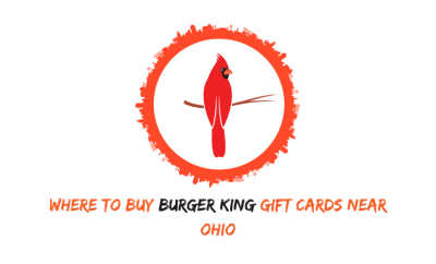 Where To Buy Burger King Gift Cards Near Ohio