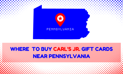 Where To Buy Carl’s Jr. Gift Cards Near Pennsylvania