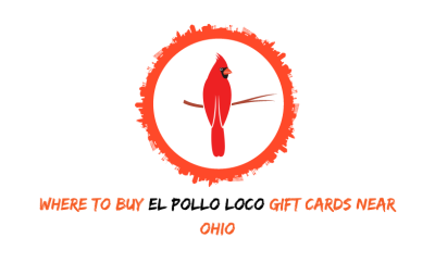 Where To Buy El Pollo Loco Gift Cards Near Ohio