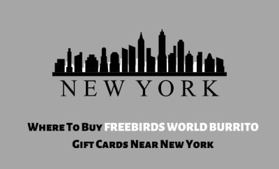 Where To Buy Freebirds World Burrito Gift Cards Near New York