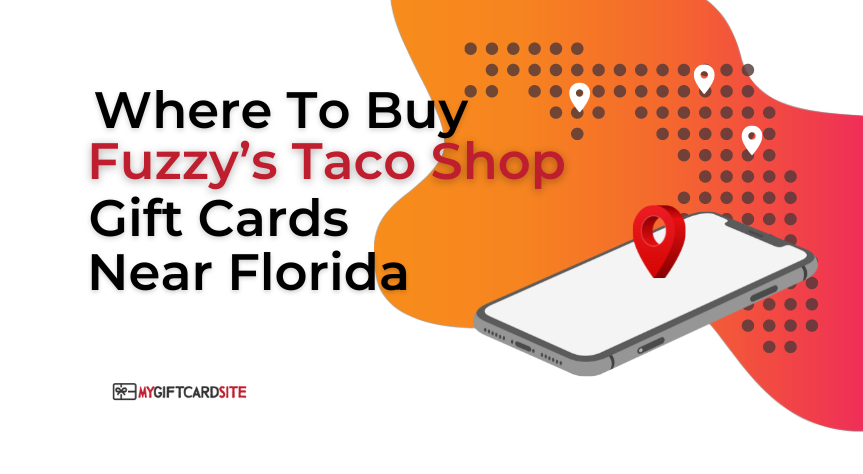 Where To Buy Fuzzy’s Taco Shop Gift Cards Near Florida