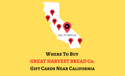Where To Buy Great Harvest Bread Co. Gift Cards Near California