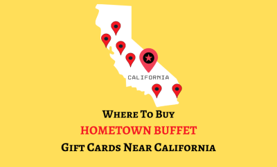 Where To Buy HomeTown Buffet Gift Cards Near California