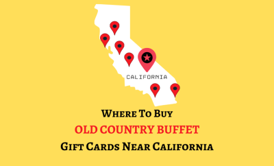 Where To Buy Old Country Buffet Gift Cards Near California