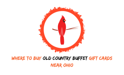 Where To Buy Old Country Buffet Gift Cards Near Ohio