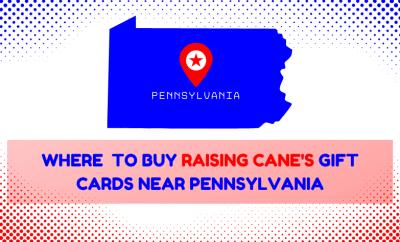 Where To Buy Raising Cane’s Gift Cards Near Pennsylvania