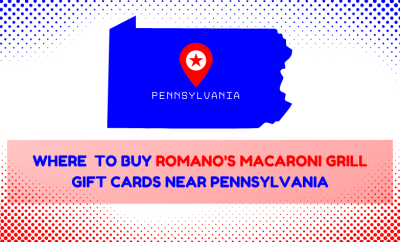Where To Buy Romano’s Macaroni Grill Gift Cards Near Pennsylvania