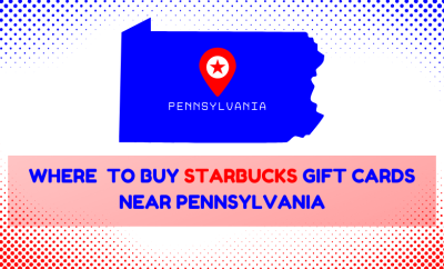 Where To Buy Starbucks Gift Cards Near Pennsylvania