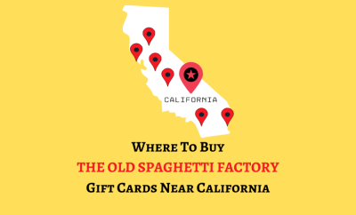Where To Buy The Old Spaghetti Factory Gift Cards Near California