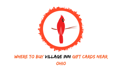 Where To Buy Village Inn Gift Cards Near Ohio
