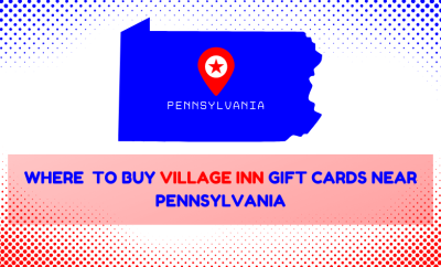 Where To Buy Village Inn Gift Cards Near Pennsylvania