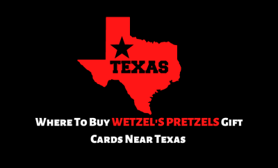 Where To Buy Wetzel's Pretzels Gift Cards Near Texas