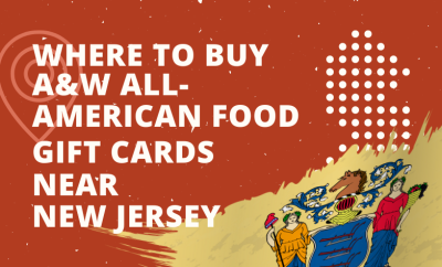 Where To Buy A&W All-American Food Gift Cards Near New Jersey