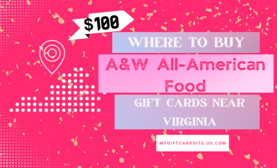 Where To Buy A&W All-American Food Gift Cards Near Virginia