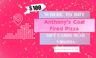 Where To Buy Anthony’s Coal Fired Pizza Gift Cards Near Virginia