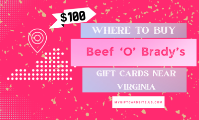 Where To Buy Beef ‘O’ Brady’s Gift Cards Near Virginia