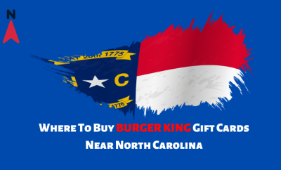 Where To Buy Burger King Gift Cards Near North Carolina