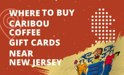 Where To Buy Caribou Coffee Gift Cards Near New Jersey