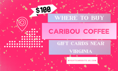 Where To Buy Caribou Coffee Gift Cards Near Virginia