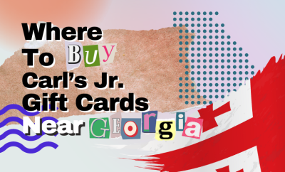 Where To Buy Carl’s Jr. Gift Cards Near Georgia