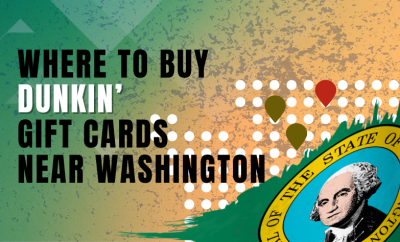 Where To Buy Dunkin’ Gift Cards Near Washington