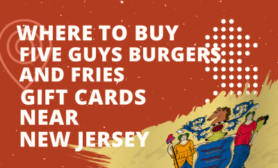 Where To Buy Five Guys Burgers and Fries Gift Cards Near New Jersey