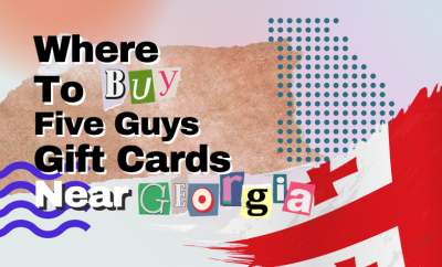 Where To Buy Five Guys Gift Cards Near GeorgiaWhere To Buy Five Guys Gift Cards Near Georgia