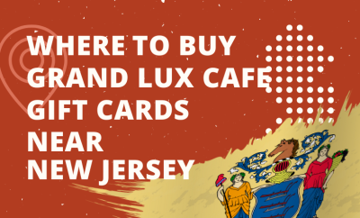 Where To Buy Grand Lux Cafe Gift Cards Near New Jersey