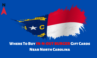 Where To Buy In-N-Out Burger Gift Cards Near North Carolina