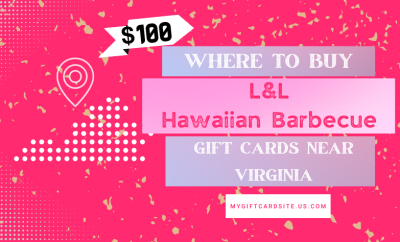 Where To Buy L&L Hawaiian Barbecue Gift Cards Near Virginia