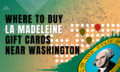 Where To Buy La Madeleine Gift Cards Near Washington