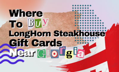 Where To Buy LongHorn Steakhouse Gift Cards Near Georgia