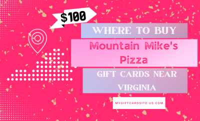 Where To Buy Mountain Mike’s Pizza Gift Cards Near Virginia