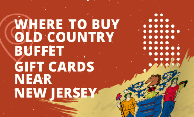 Where To Buy Old Country Buffet Gift Cards Near New Jersey