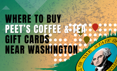 Where To Buy Peet’s Coffee & Tea Gift Cards Near Washington