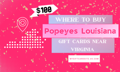 Where To Buy Popeyes Louisiana Kitchen Gift Cards Near Virginia