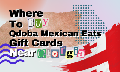 Where To Buy Qdoba Mexican Eats Gift Cards Near Georgia