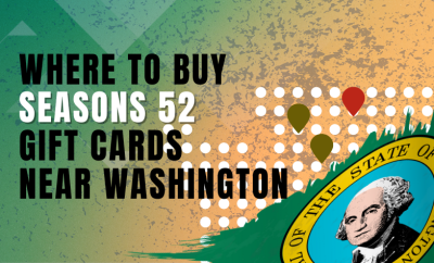 Where To Buy Seasons 52 Gift Cards Near Washington
